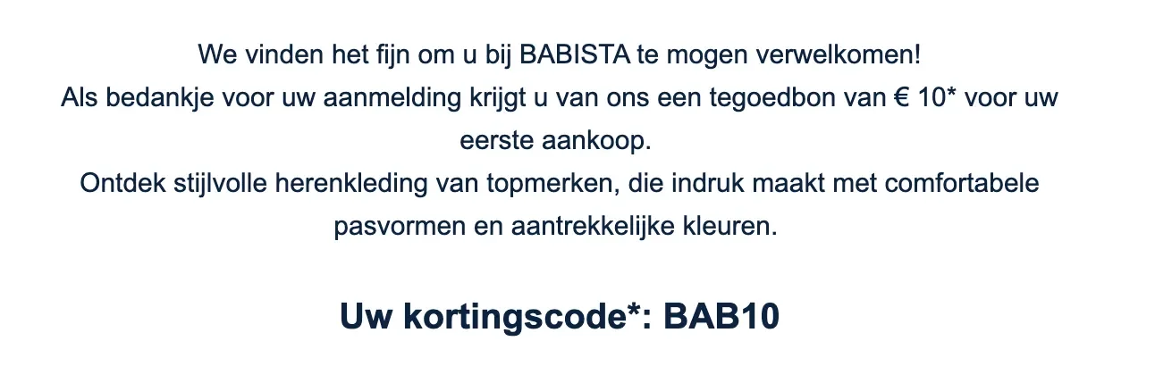 Bewijs van kortingscode - Babista - Babista [[kortingscode eerste aankoop]] €10 voordeel herenmode